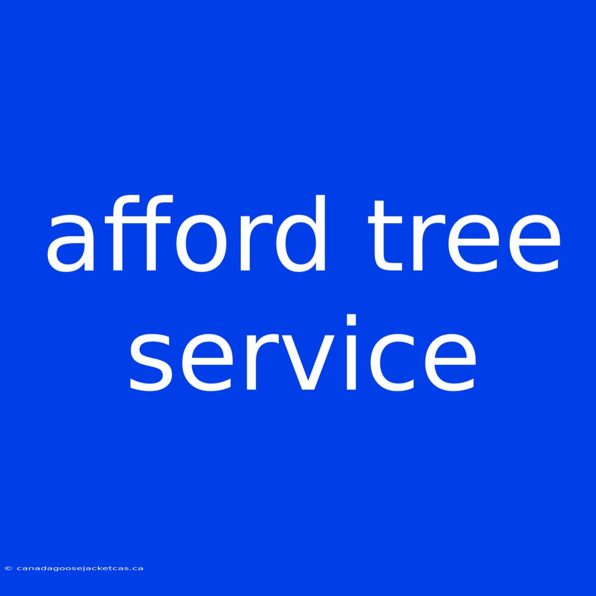 Afford Tree Service