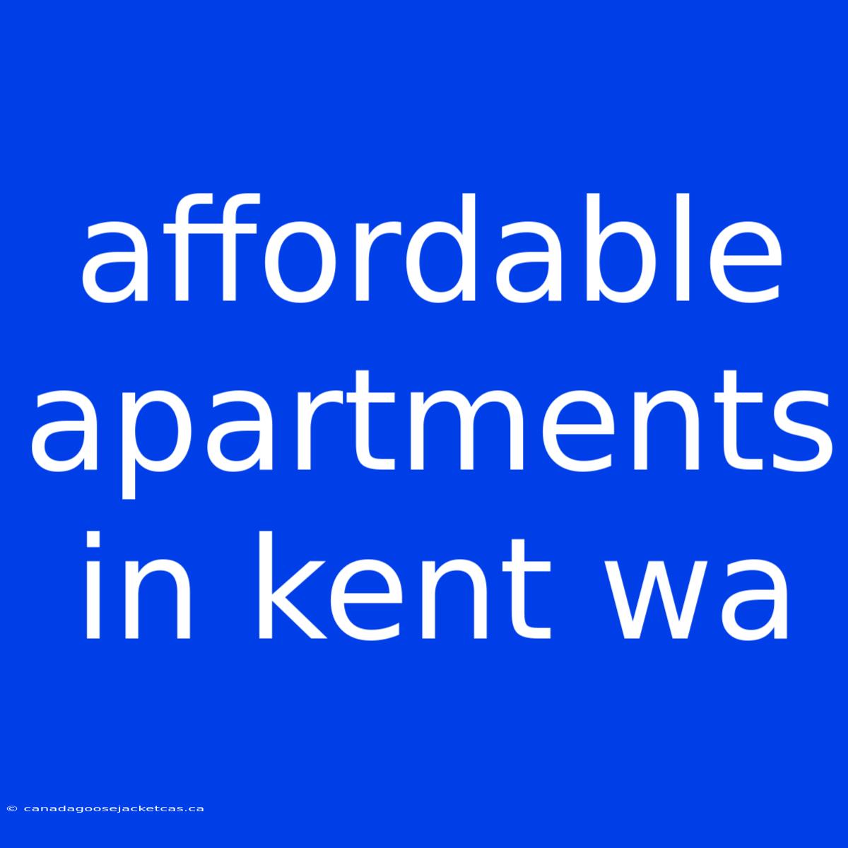 Affordable Apartments In Kent Wa