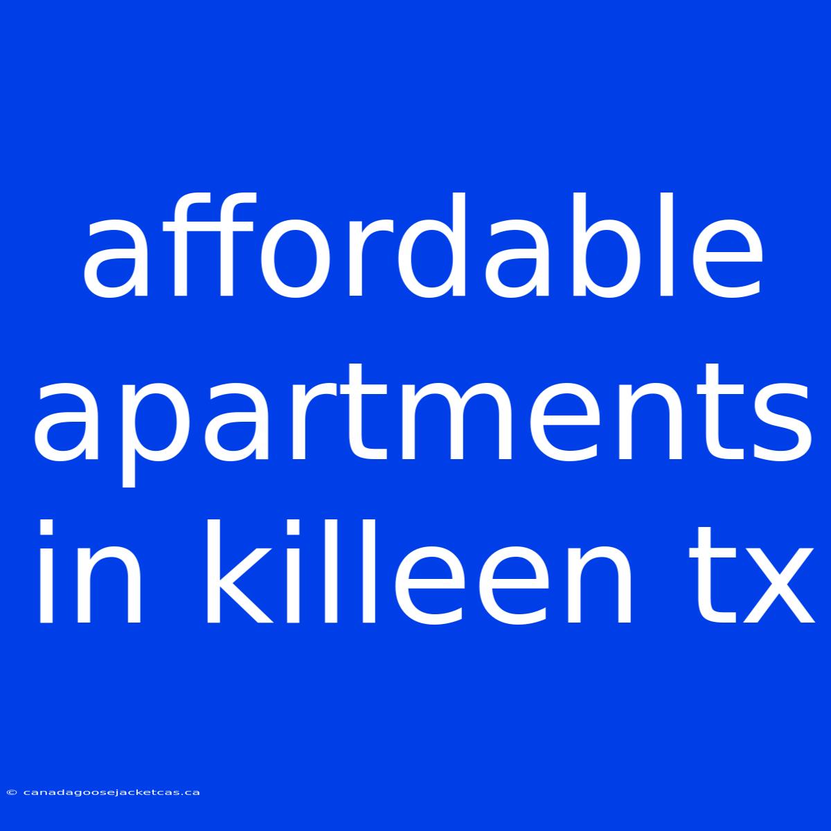 Affordable Apartments In Killeen Tx