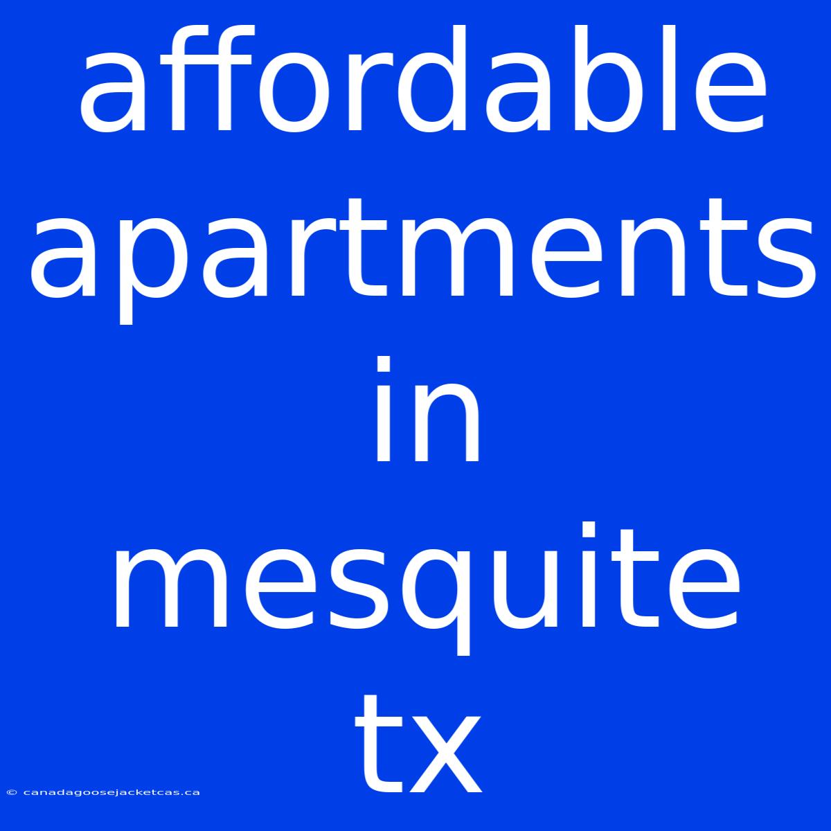 Affordable Apartments In Mesquite Tx