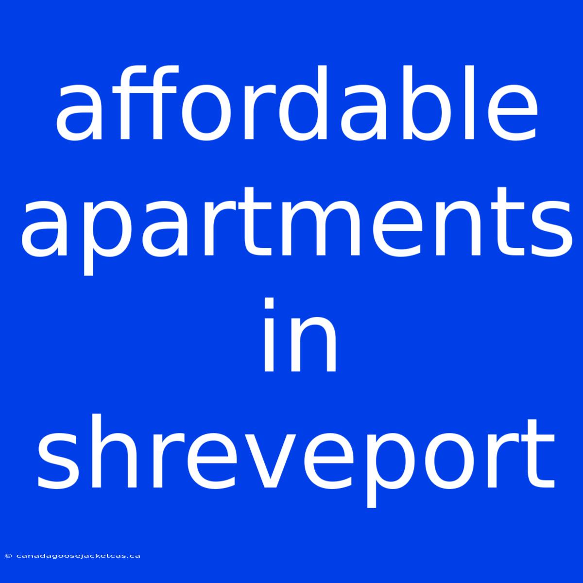 Affordable Apartments In Shreveport