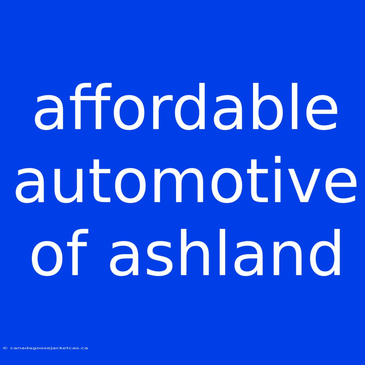 Affordable Automotive Of Ashland