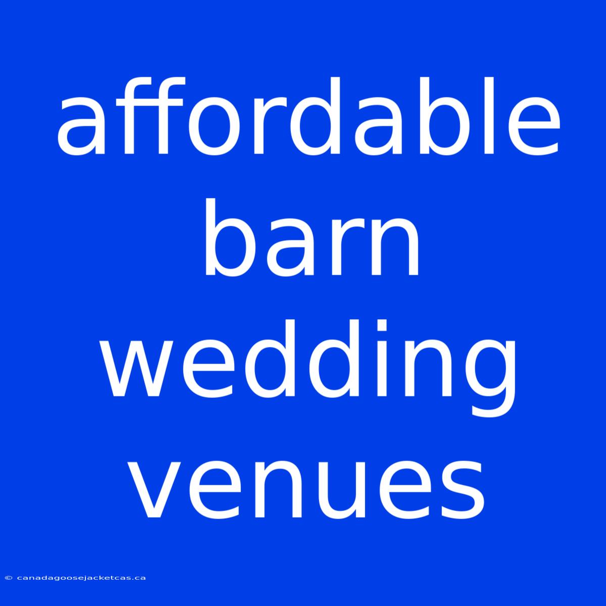 Affordable Barn Wedding Venues