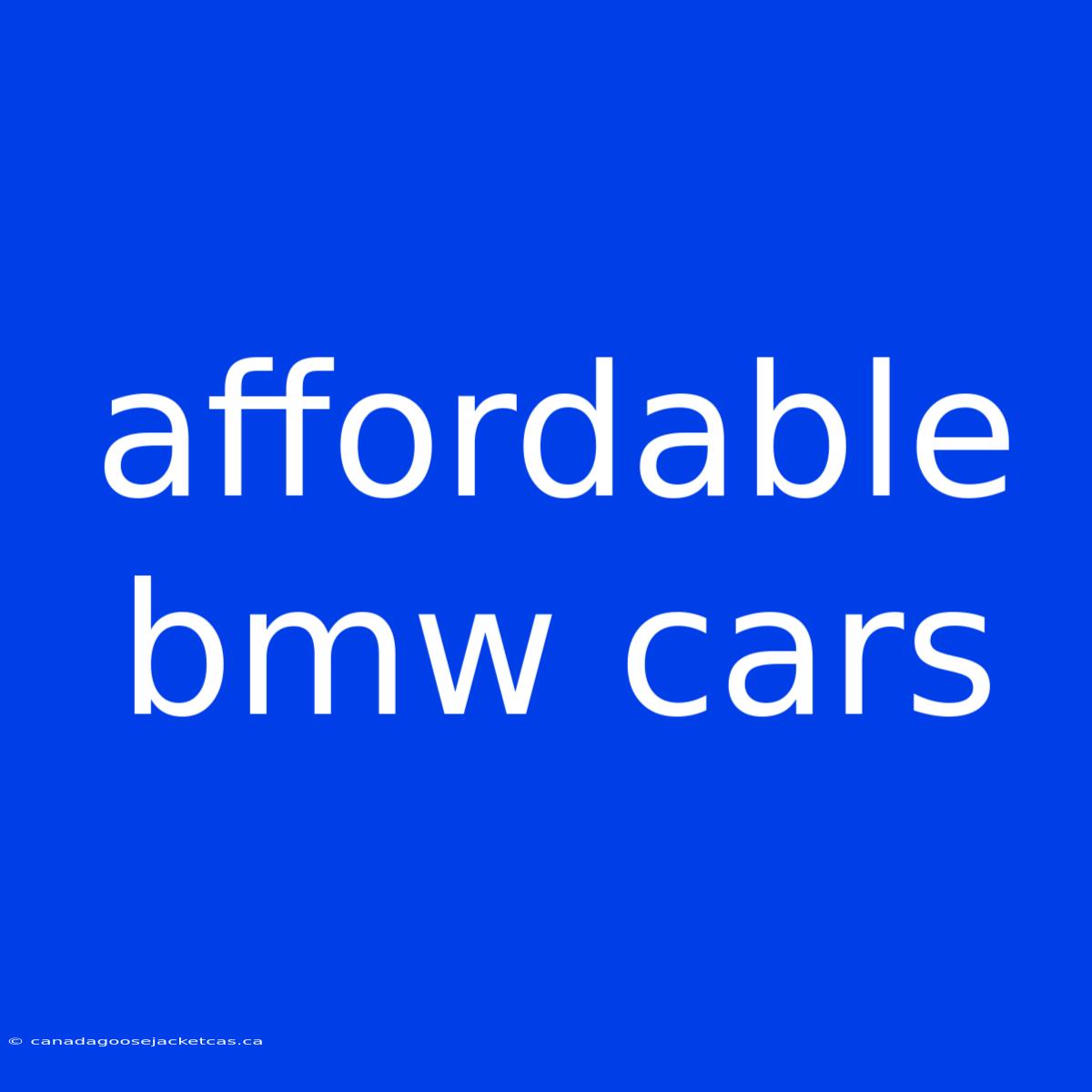 Affordable Bmw Cars