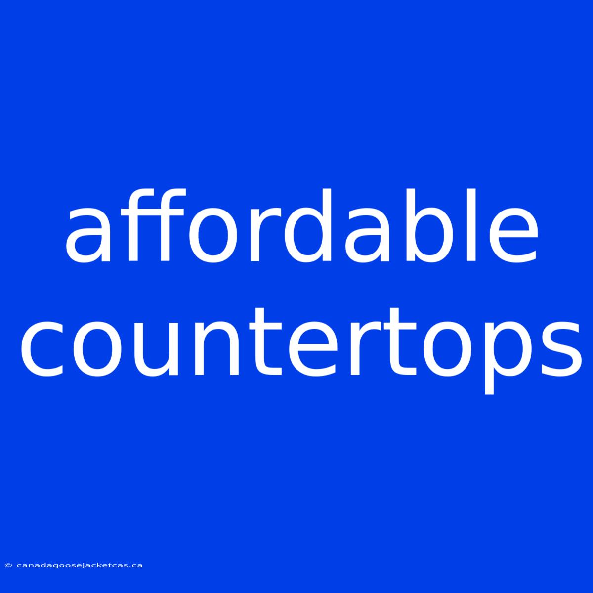 Affordable Countertops