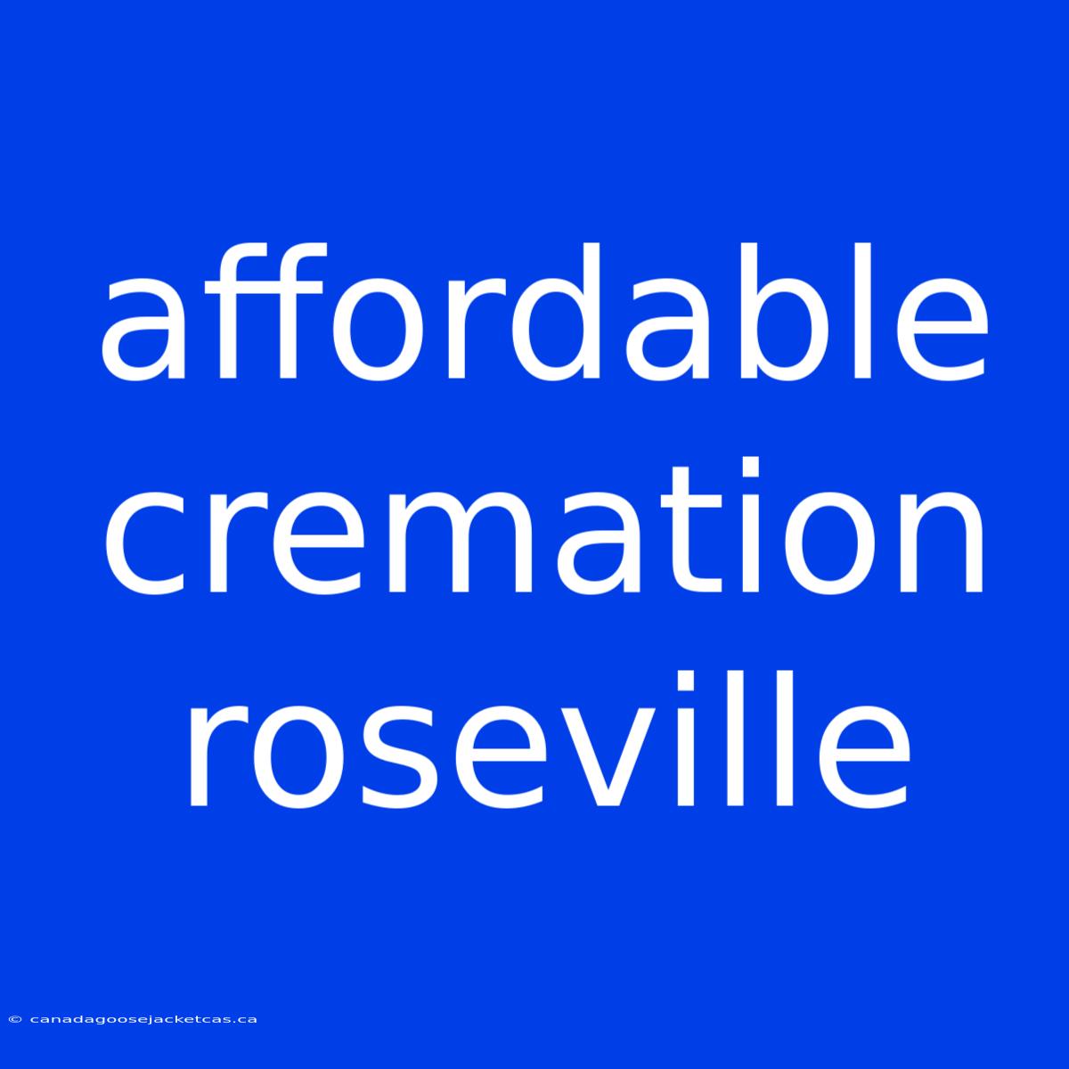 Affordable Cremation Roseville