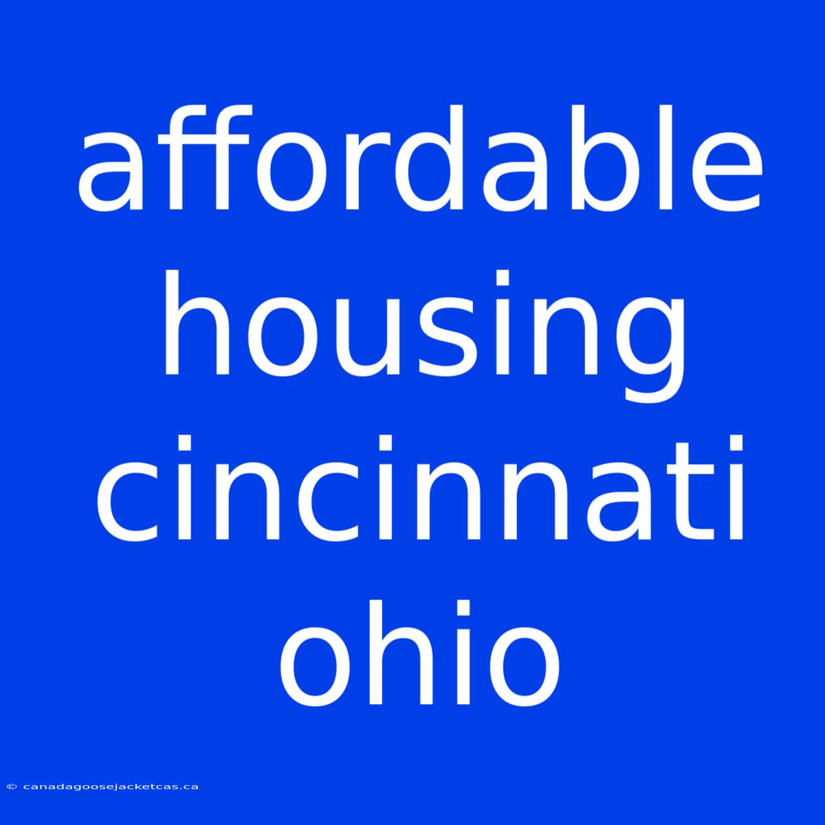 Affordable Housing Cincinnati Ohio