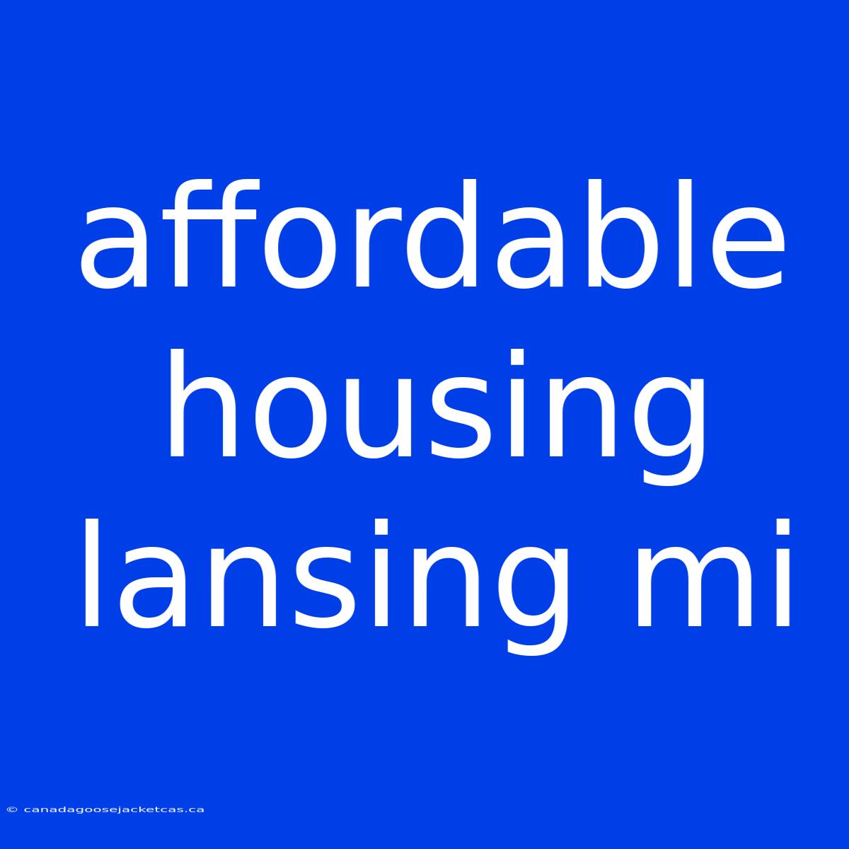 Affordable Housing Lansing Mi