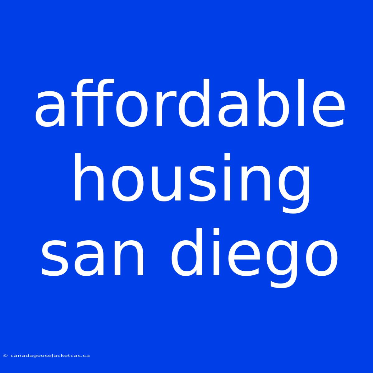 Affordable Housing San Diego