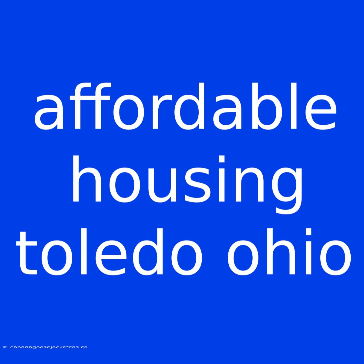 Affordable Housing Toledo Ohio