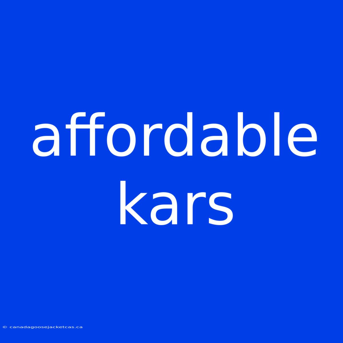 Affordable Kars