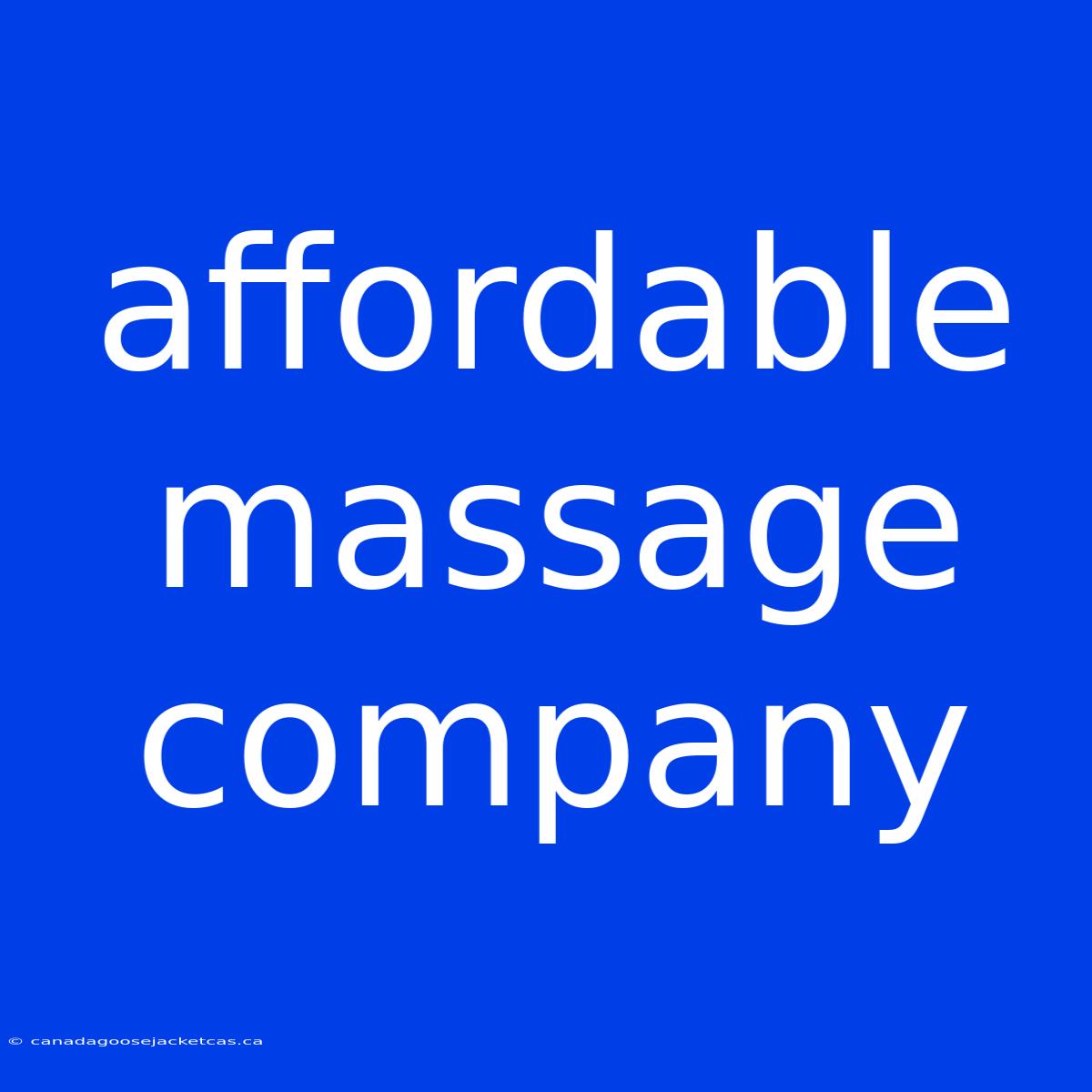 Affordable Massage Company