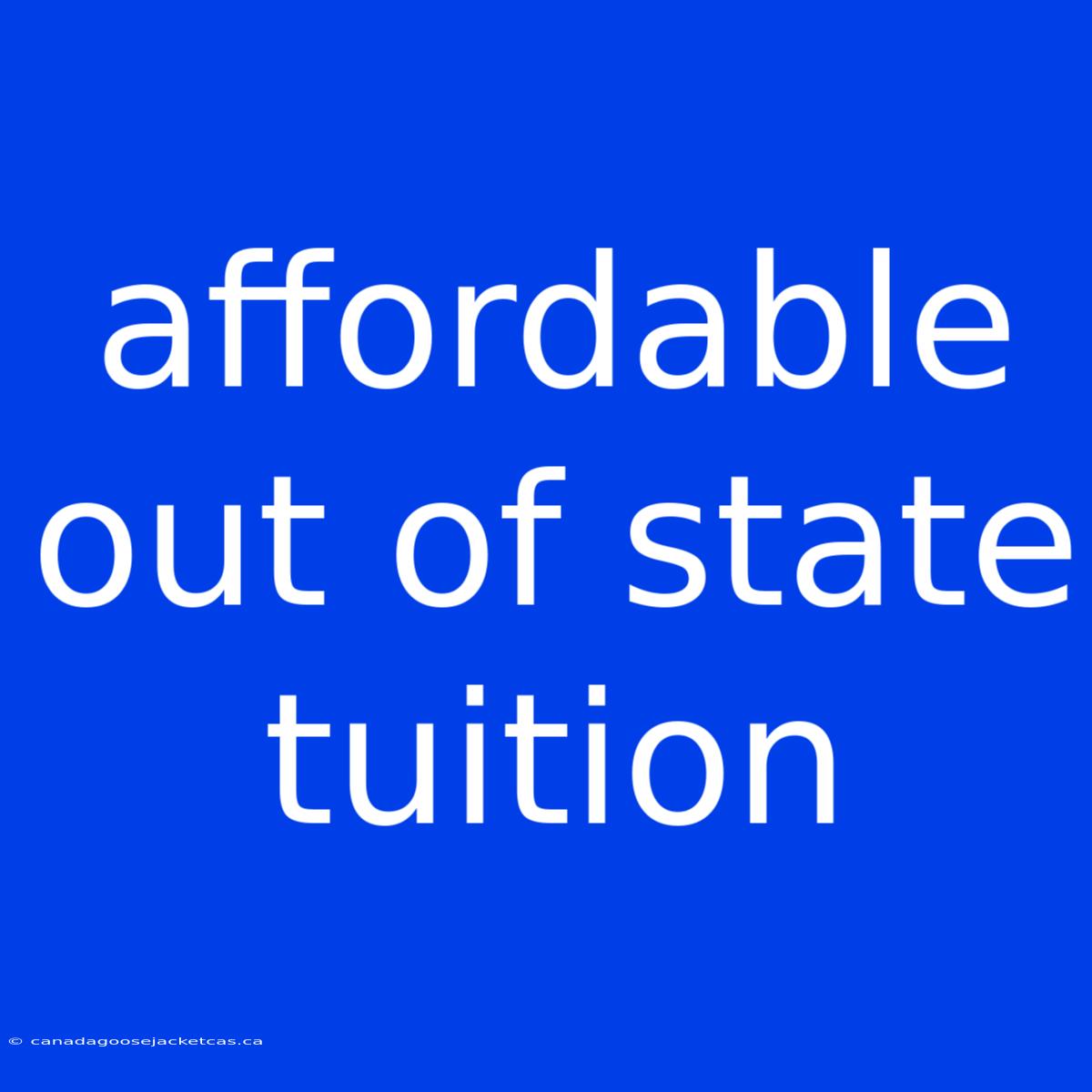 Affordable Out Of State Tuition