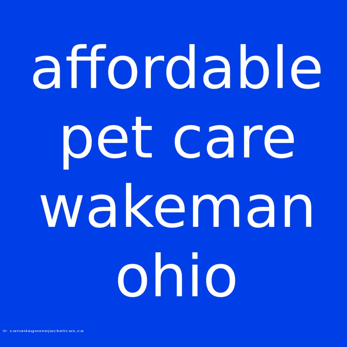 Affordable Pet Care Wakeman Ohio