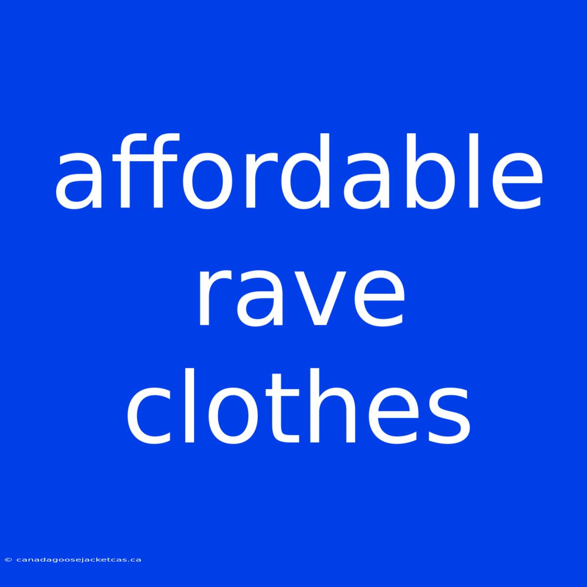 Affordable Rave Clothes