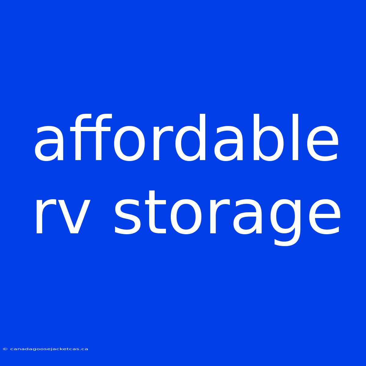 Affordable Rv Storage