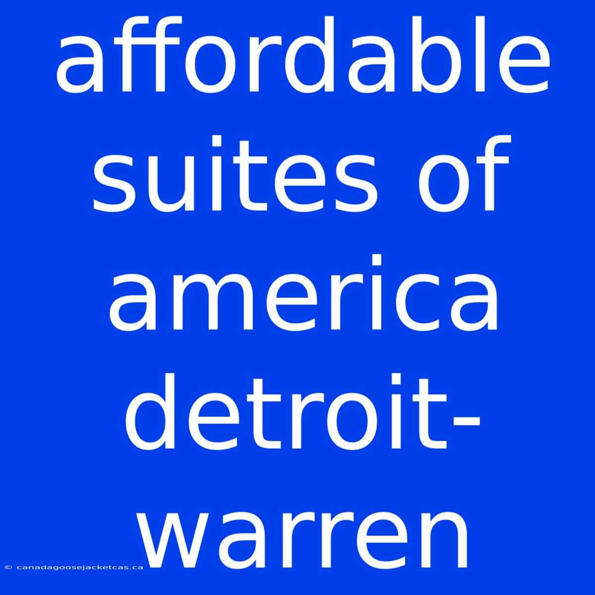 Affordable Suites Of America Detroit-warren