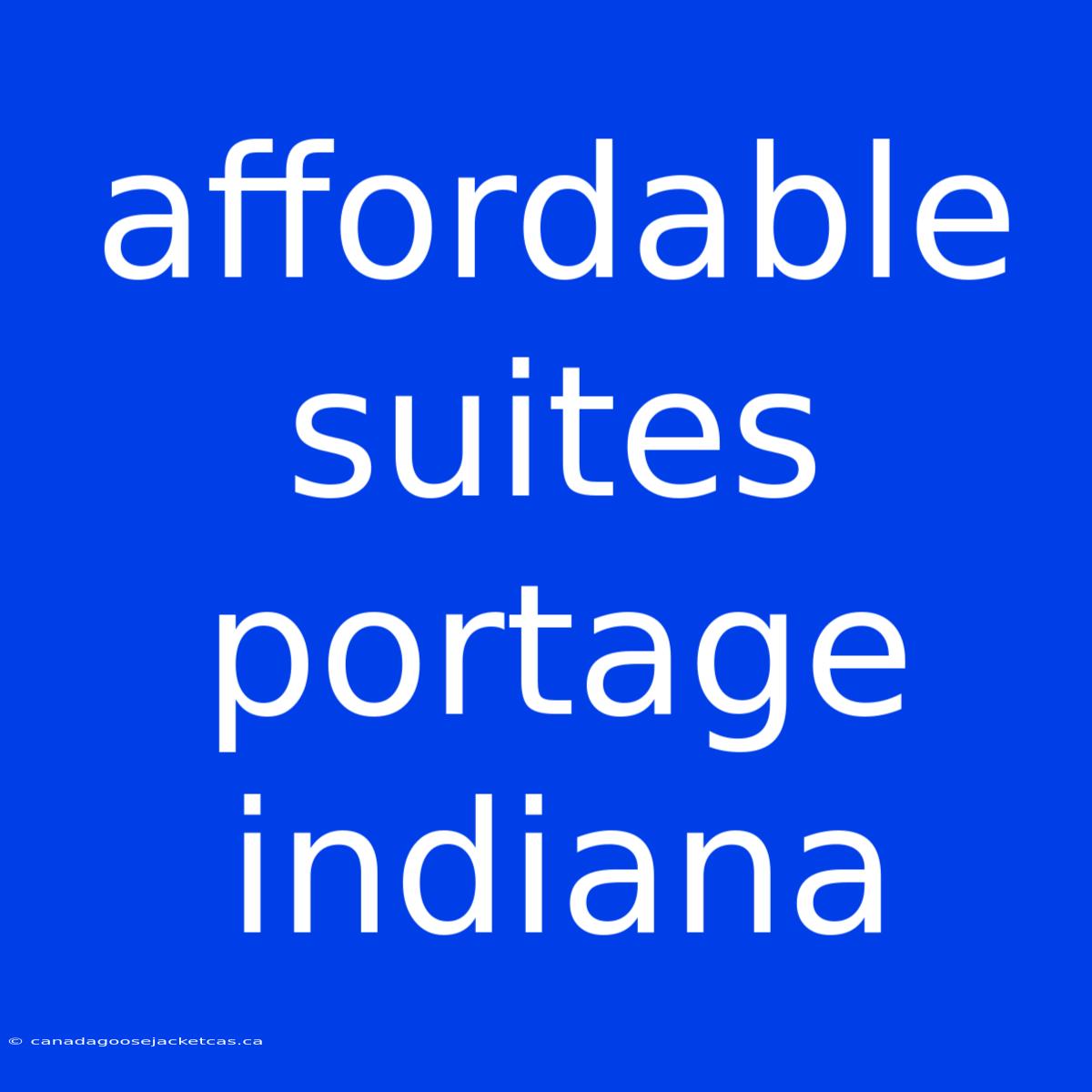 Affordable Suites Portage Indiana