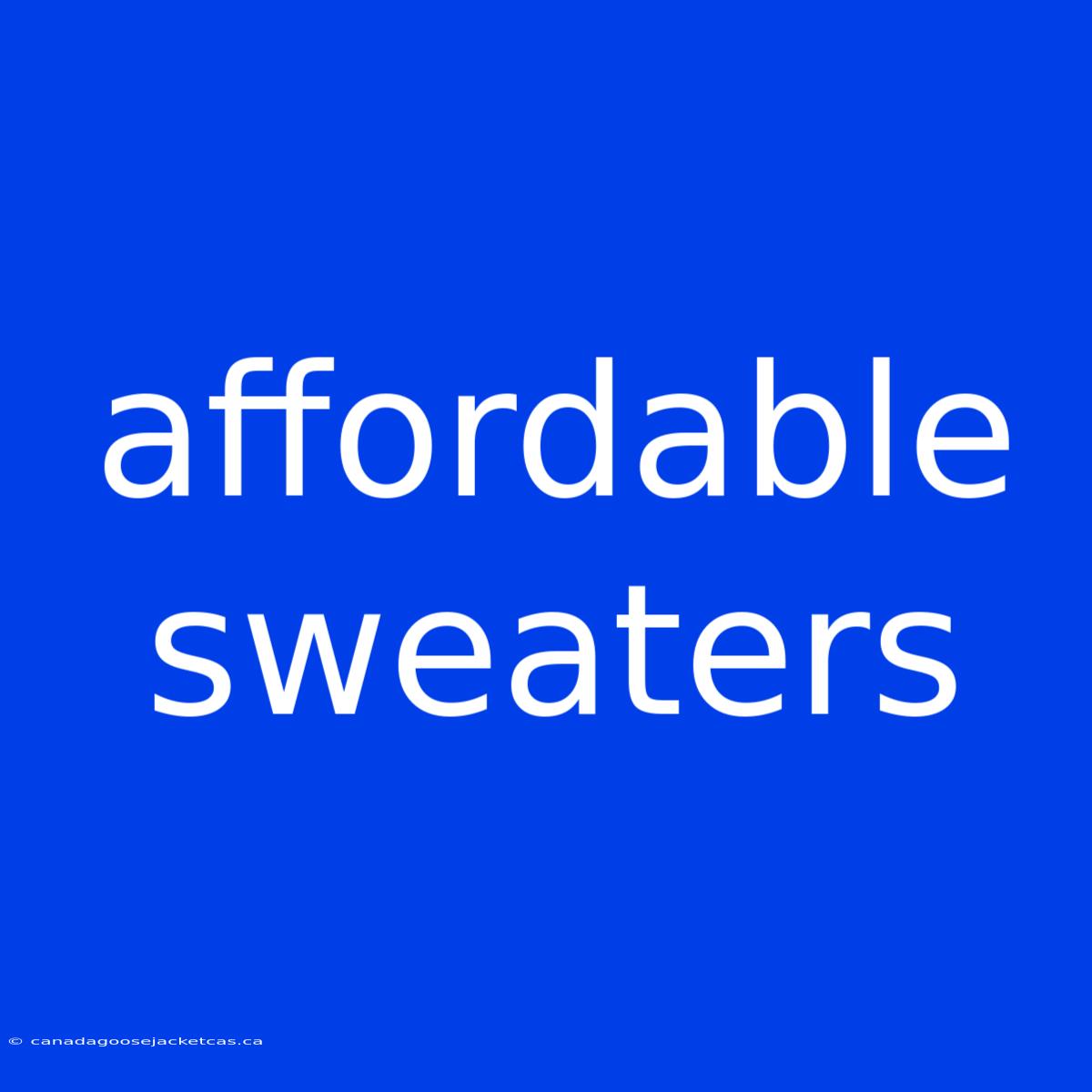 Affordable Sweaters