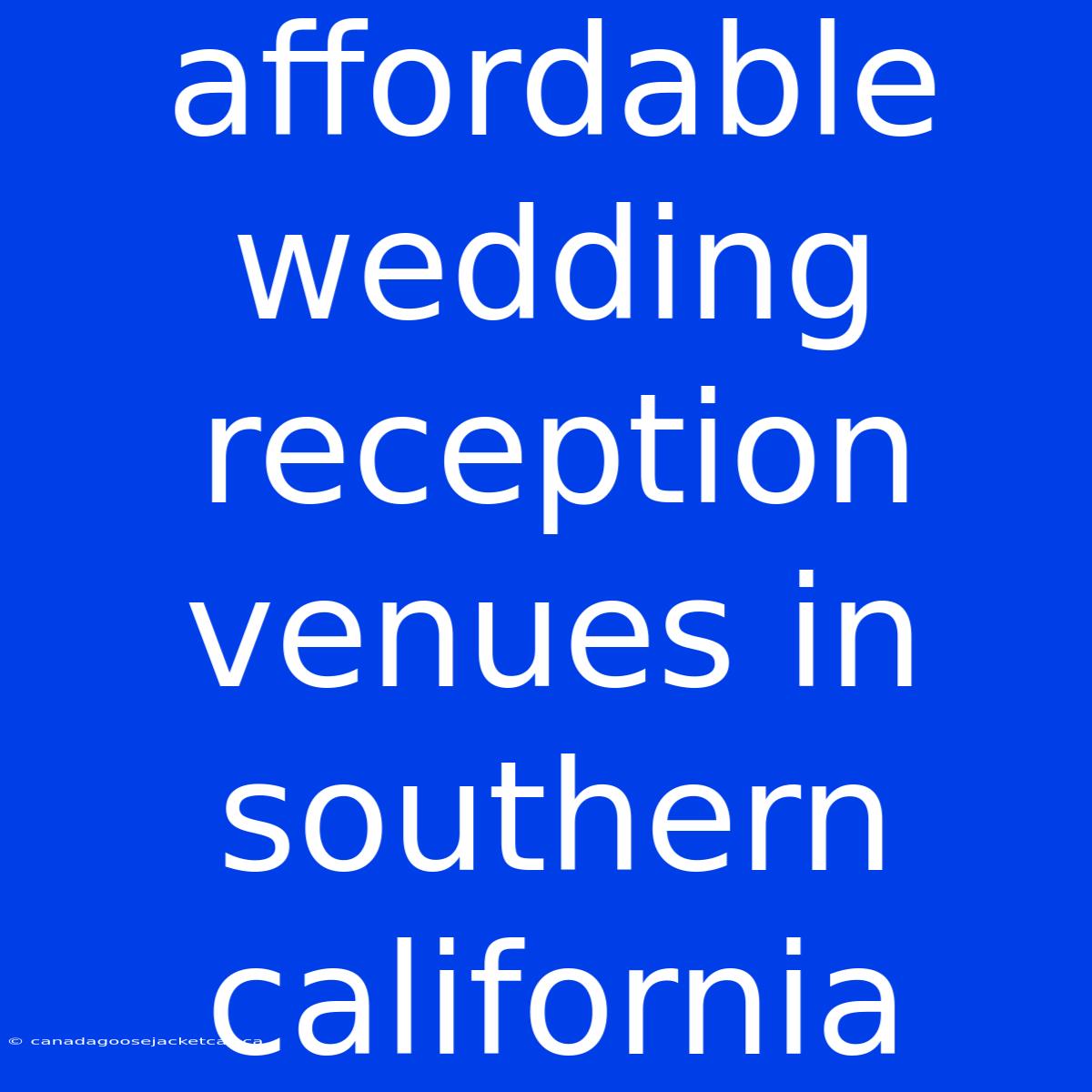 Affordable Wedding Reception Venues In Southern California