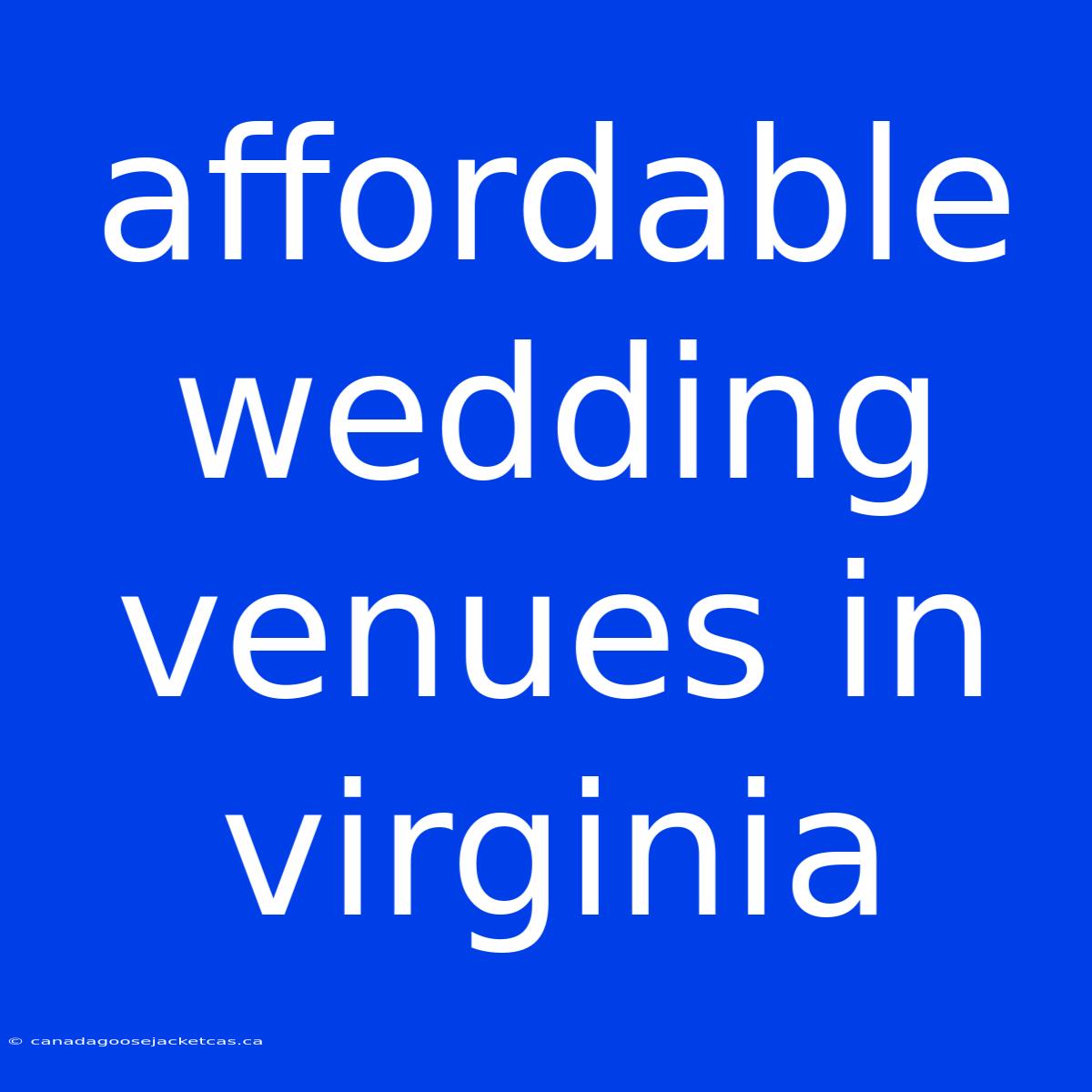 Affordable Wedding Venues In Virginia