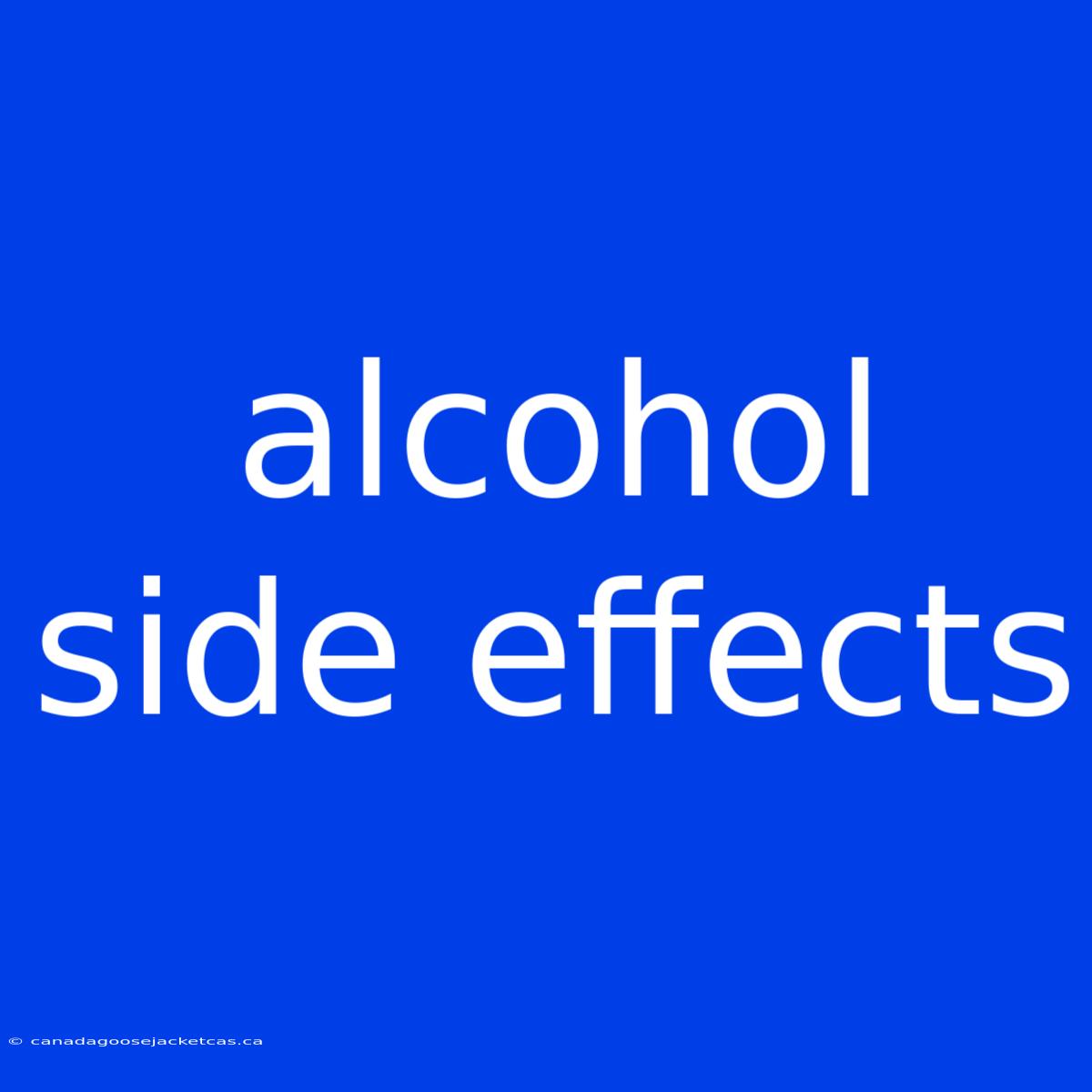 Alcohol Side Effects