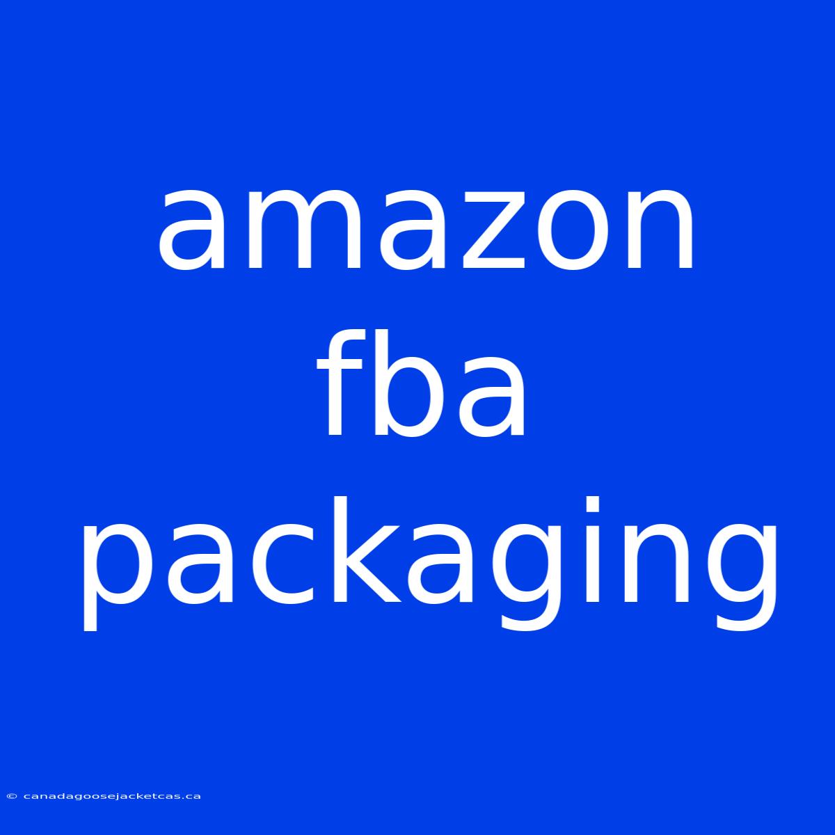 Amazon Fba Packaging