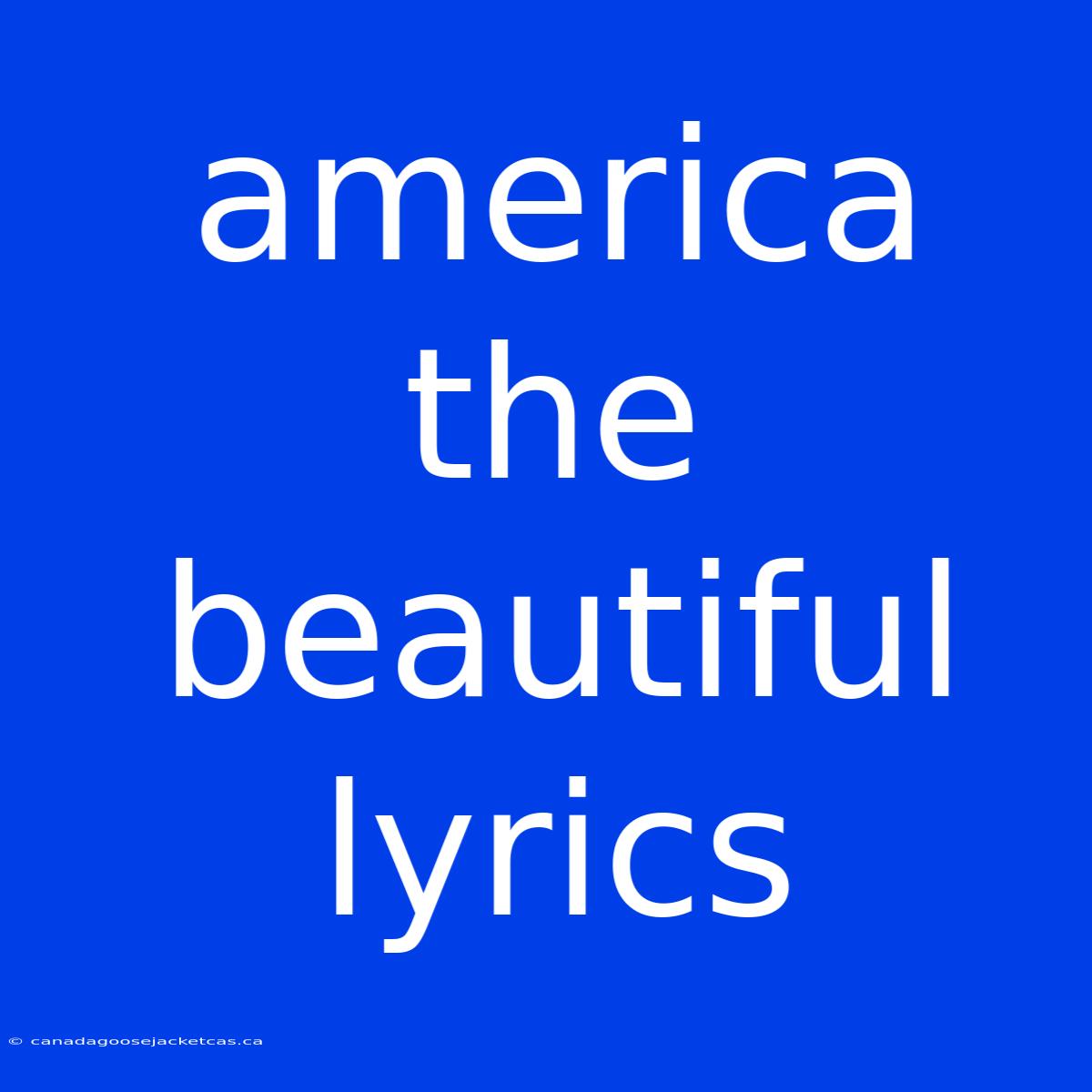 America The Beautiful Lyrics