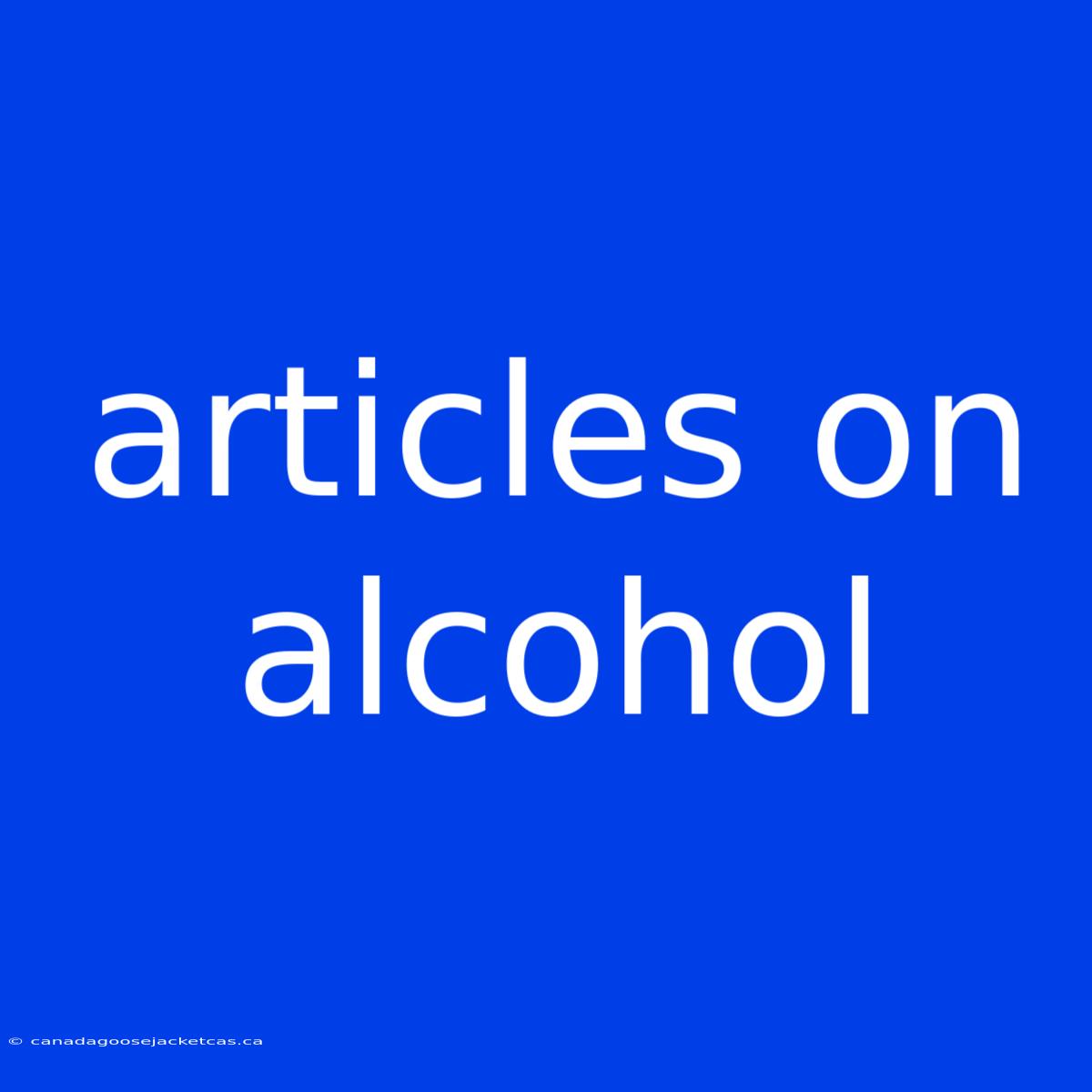 Articles On Alcohol