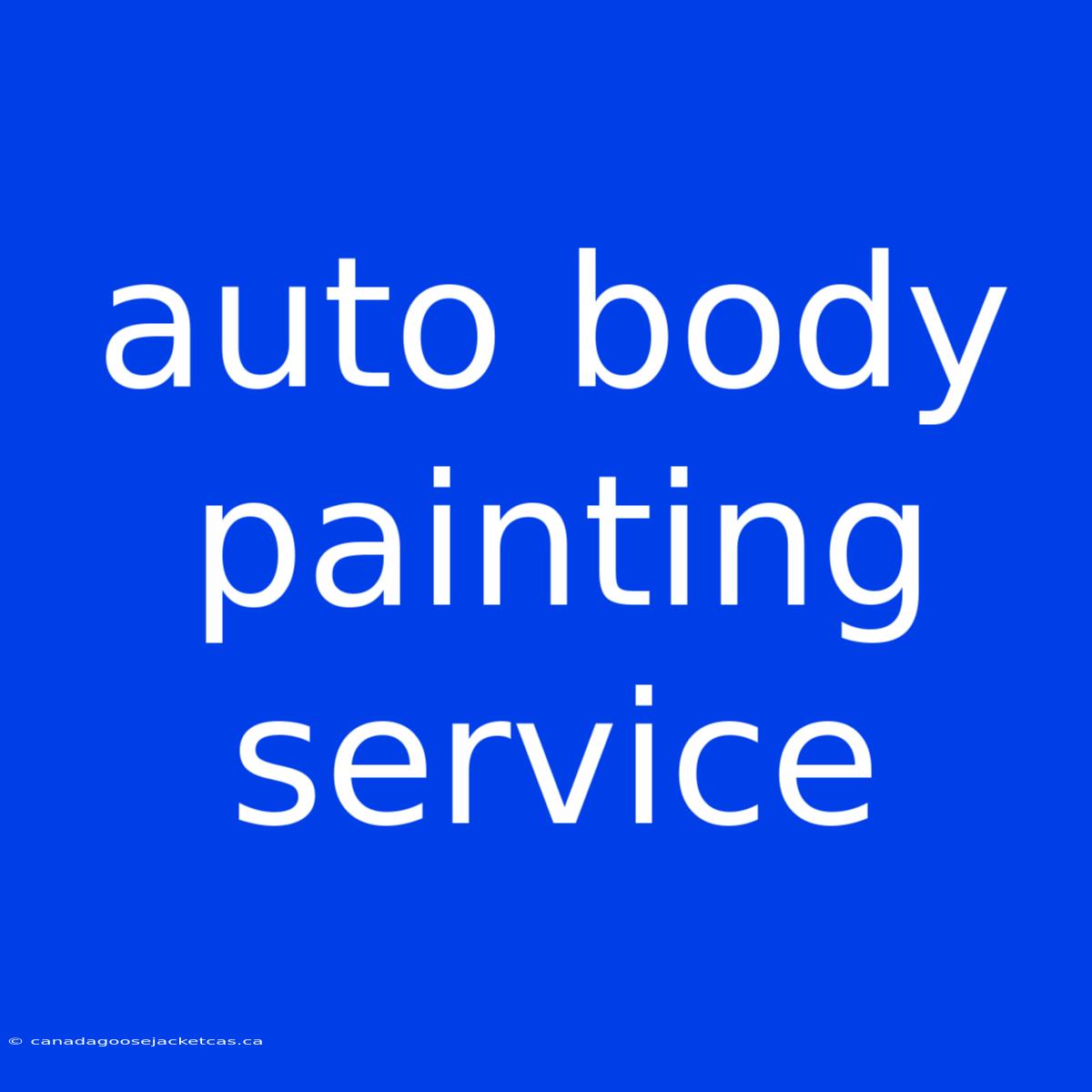 Auto Body Painting Service