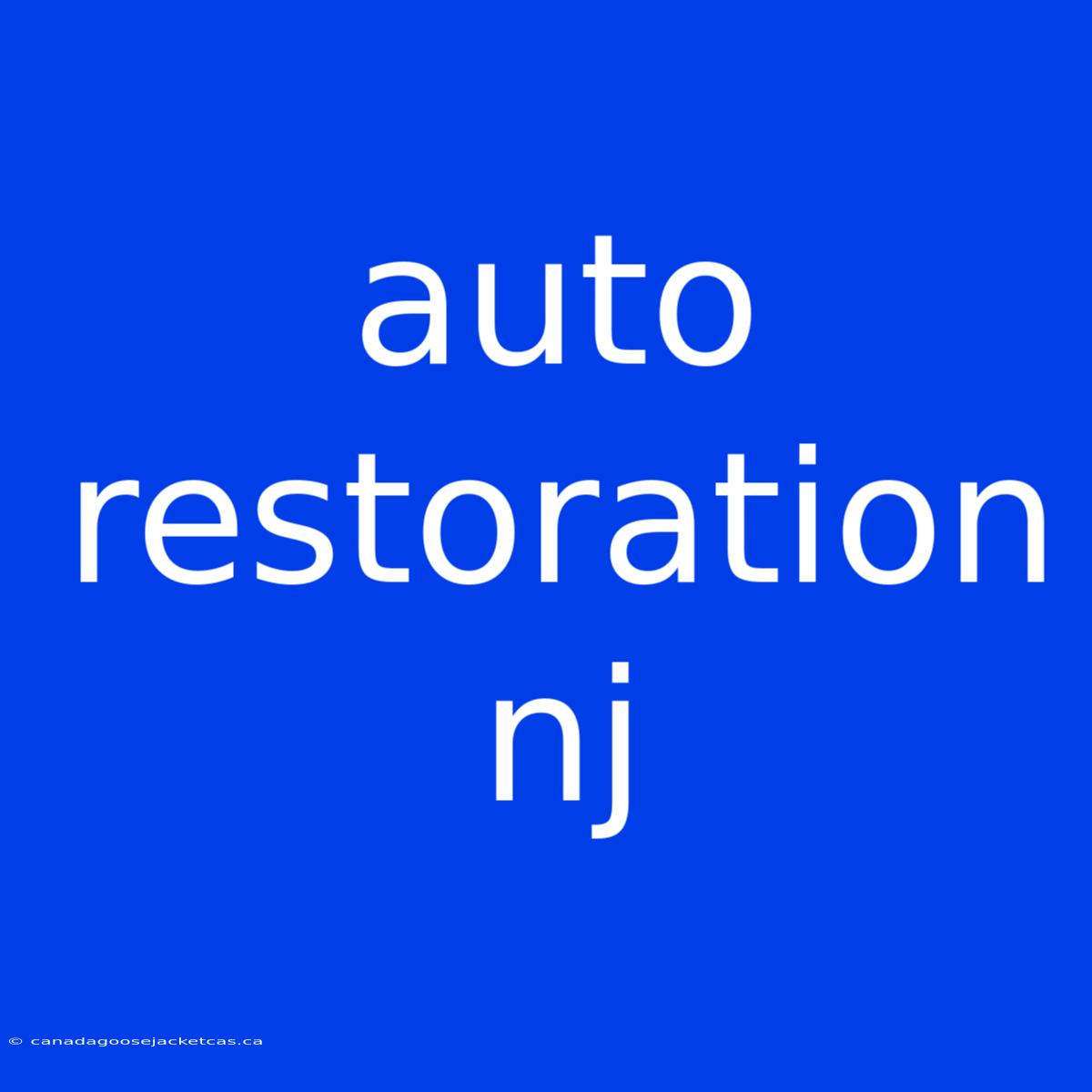 Auto Restoration Nj