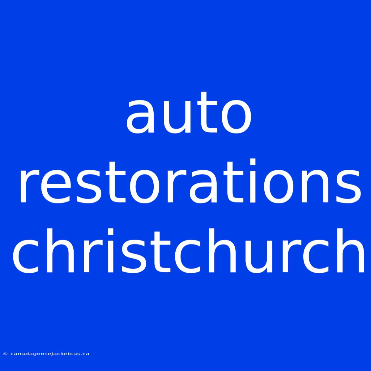 Auto Restorations Christchurch