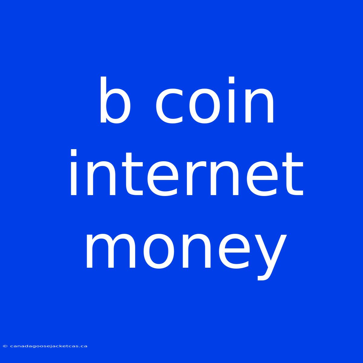 B Coin Internet Money