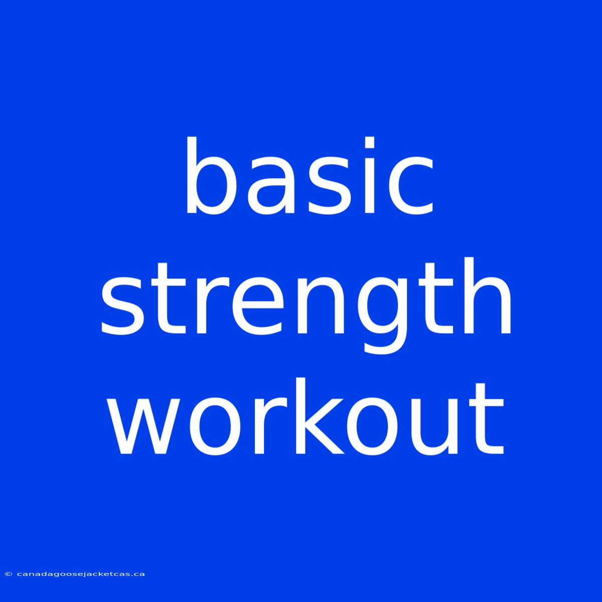 Basic Strength Workout