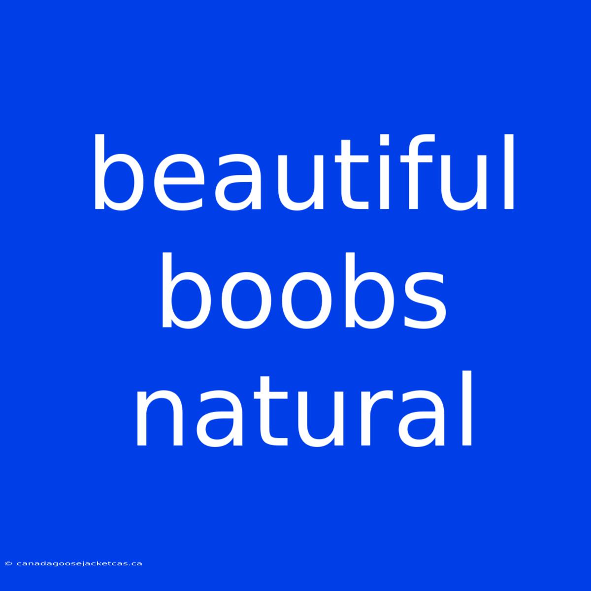 Beautiful Boobs Natural