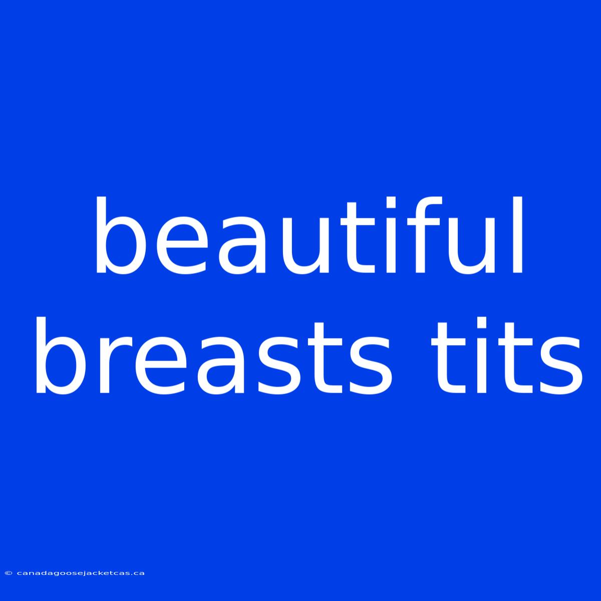 Beautiful Breasts Tits