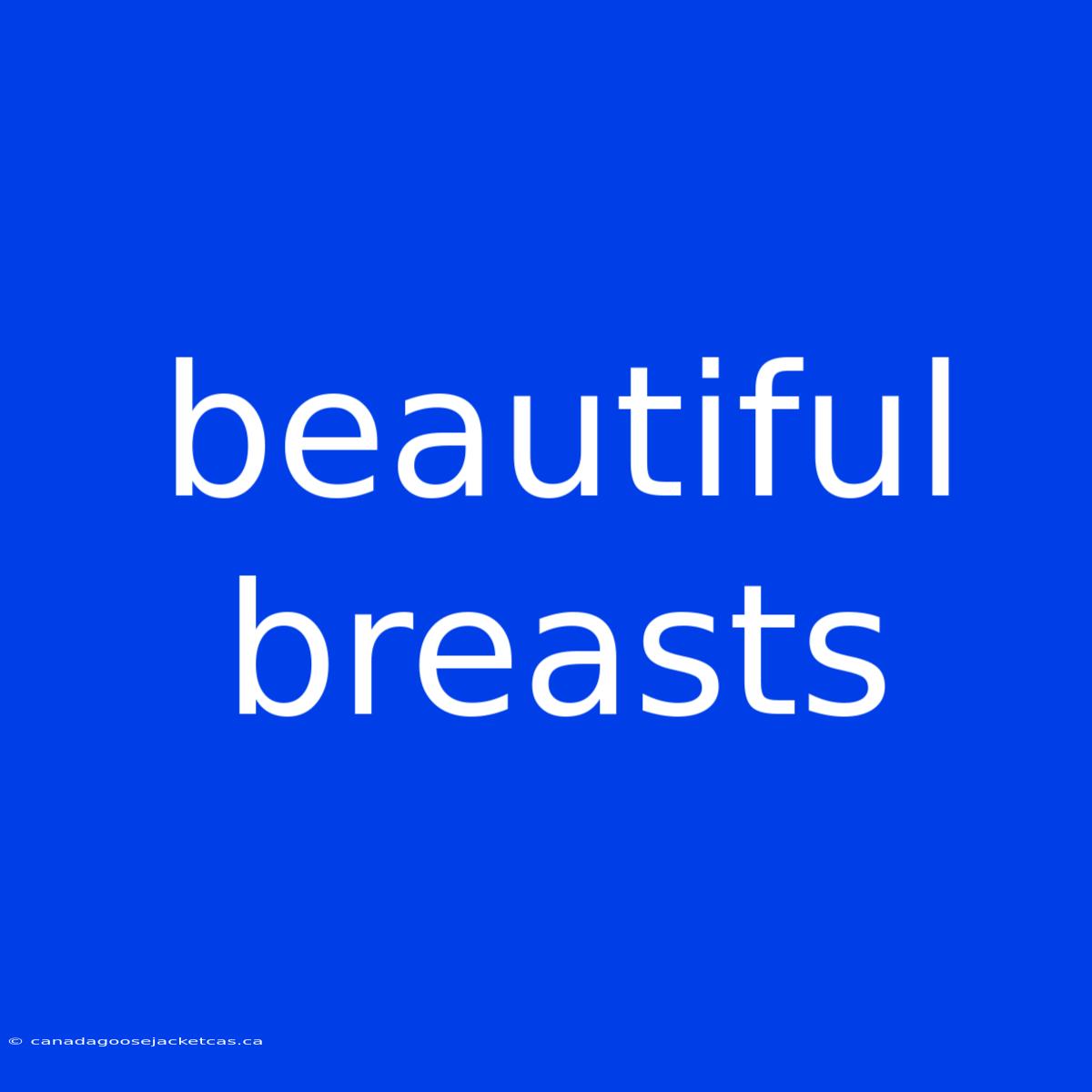 Beautiful Breasts