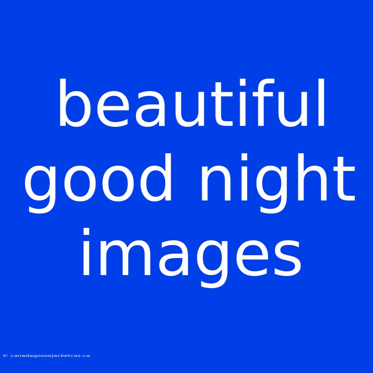 Beautiful Good Night Images