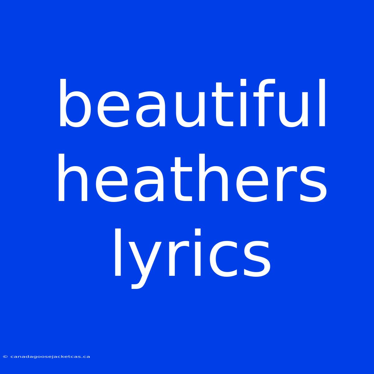 Beautiful Heathers Lyrics