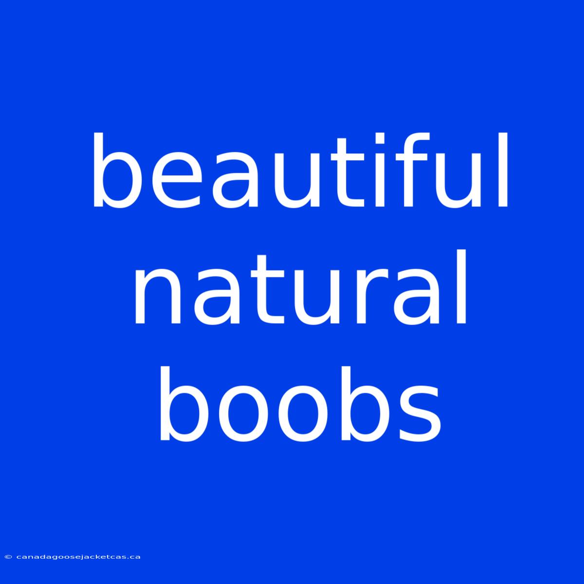 Beautiful Natural Boobs