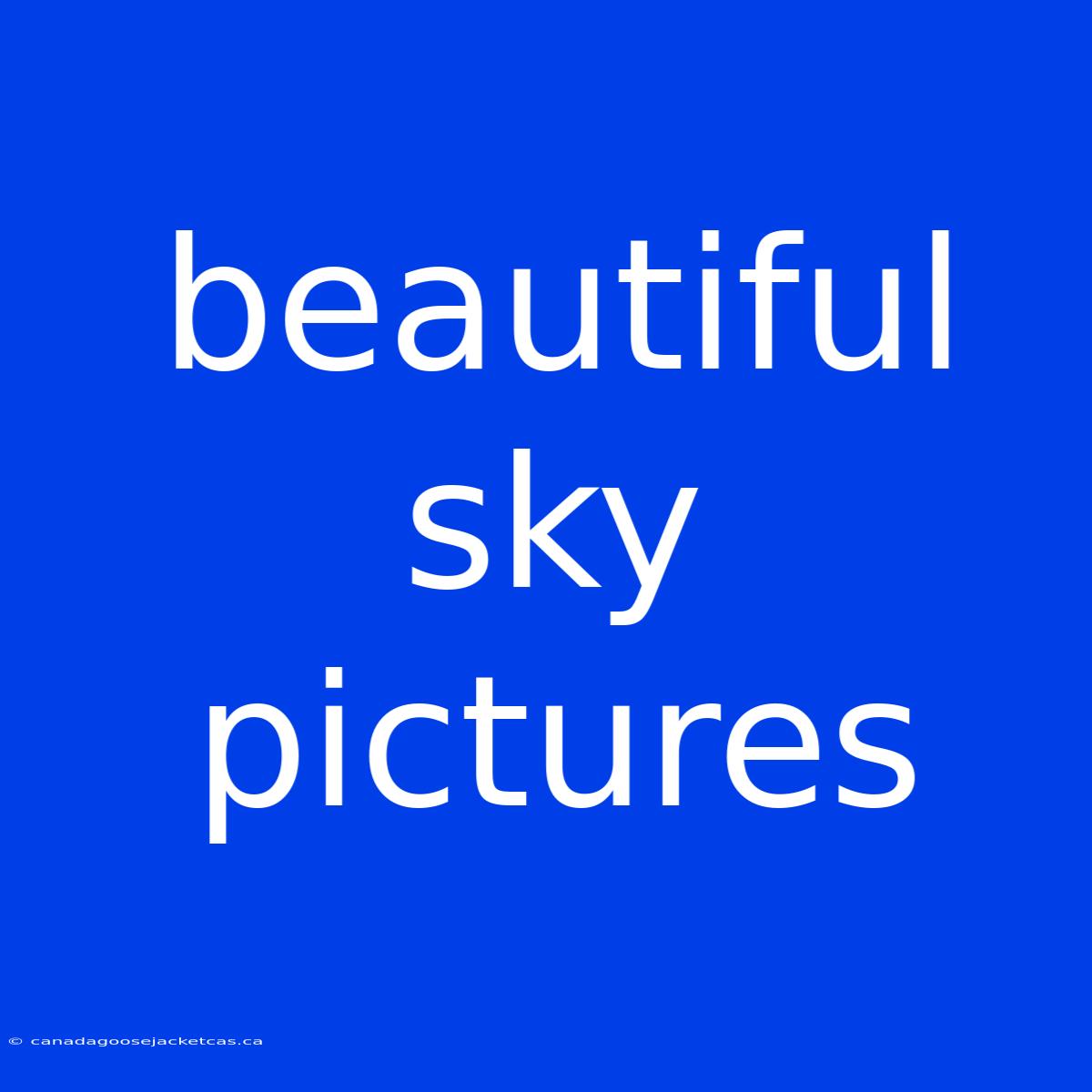 Beautiful Sky Pictures