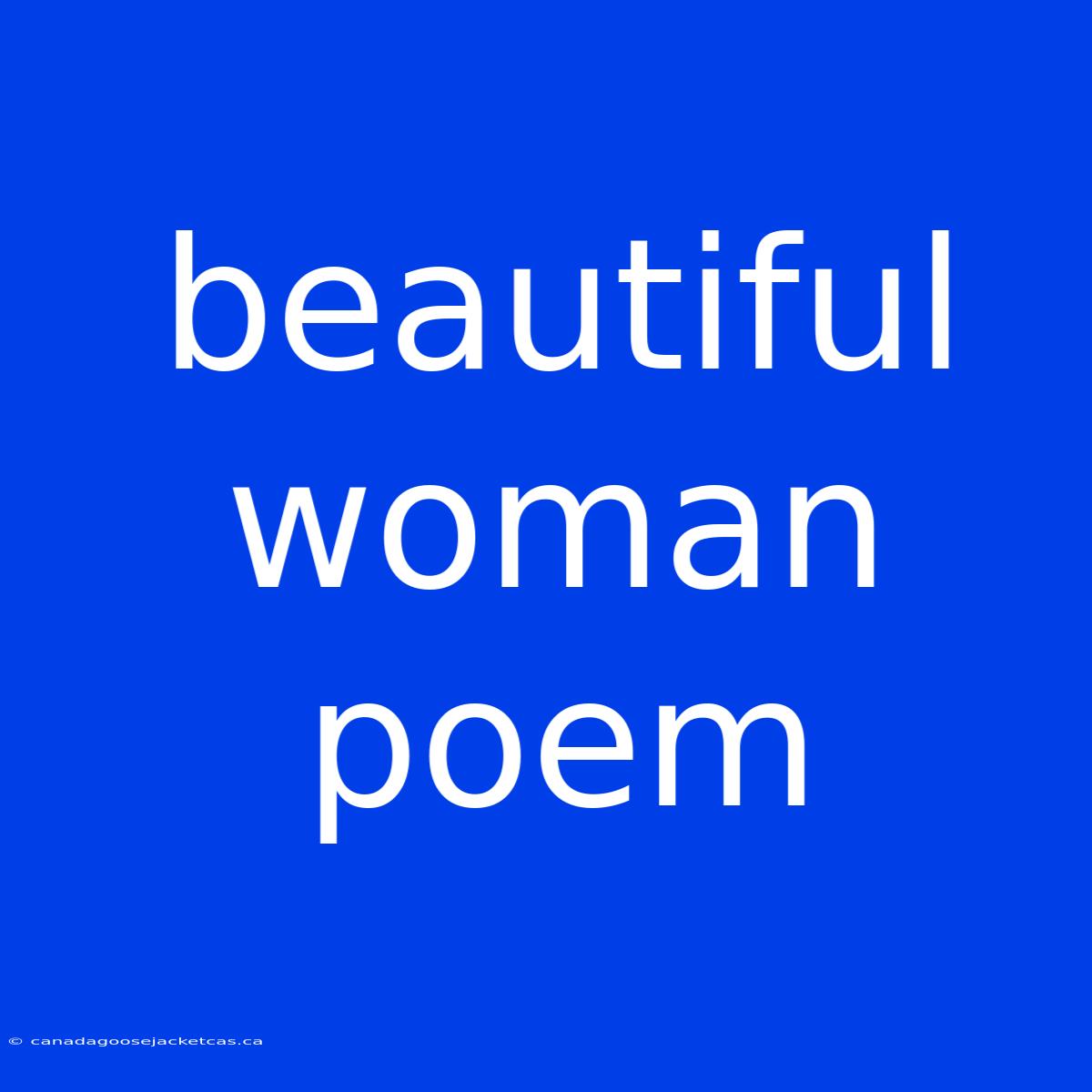 Beautiful Woman Poem