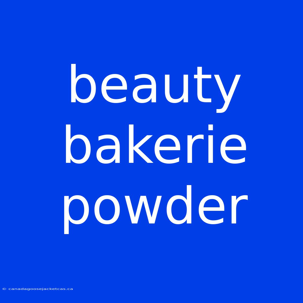 Beauty Bakerie Powder