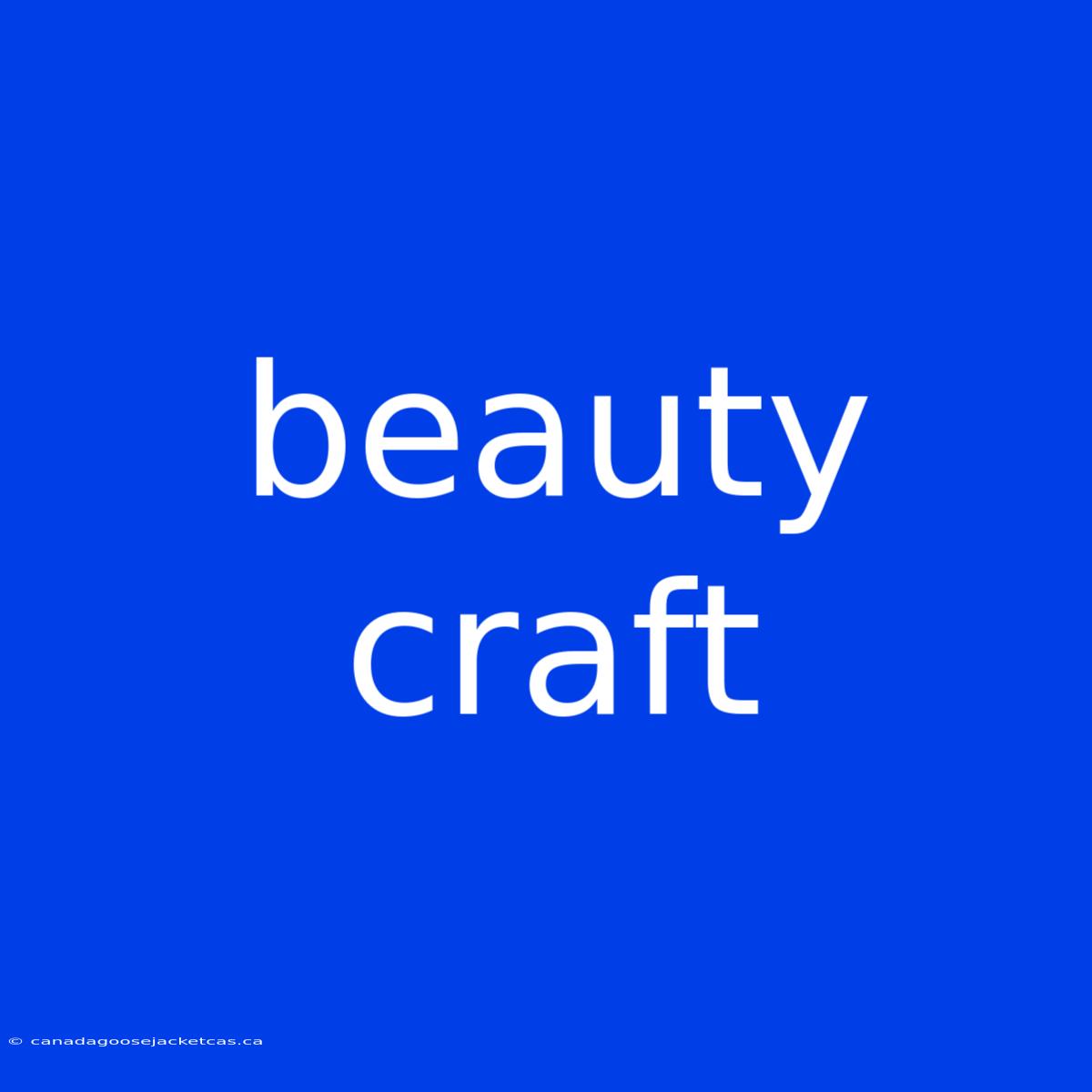 Beauty Craft