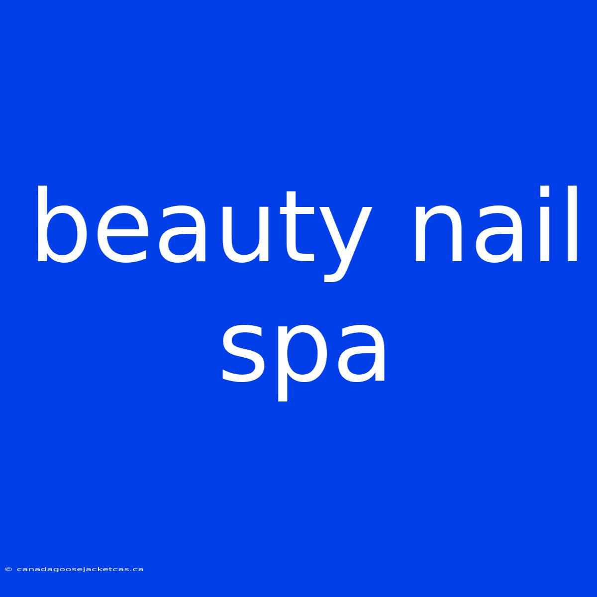 Beauty Nail Spa