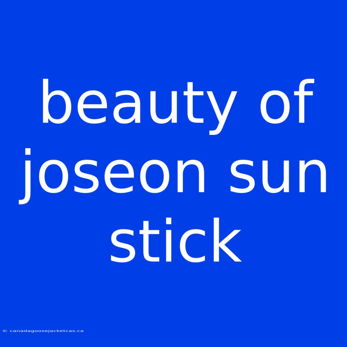 Beauty Of Joseon Sun Stick