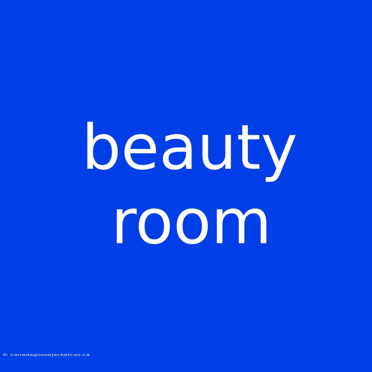 Beauty Room