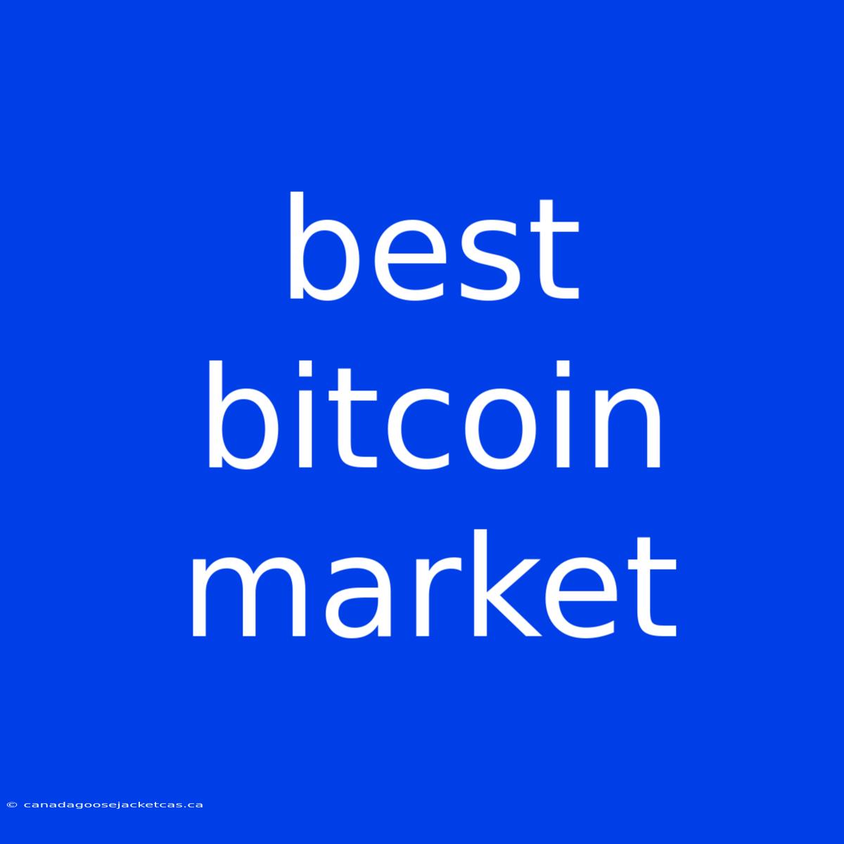 Best Bitcoin Market