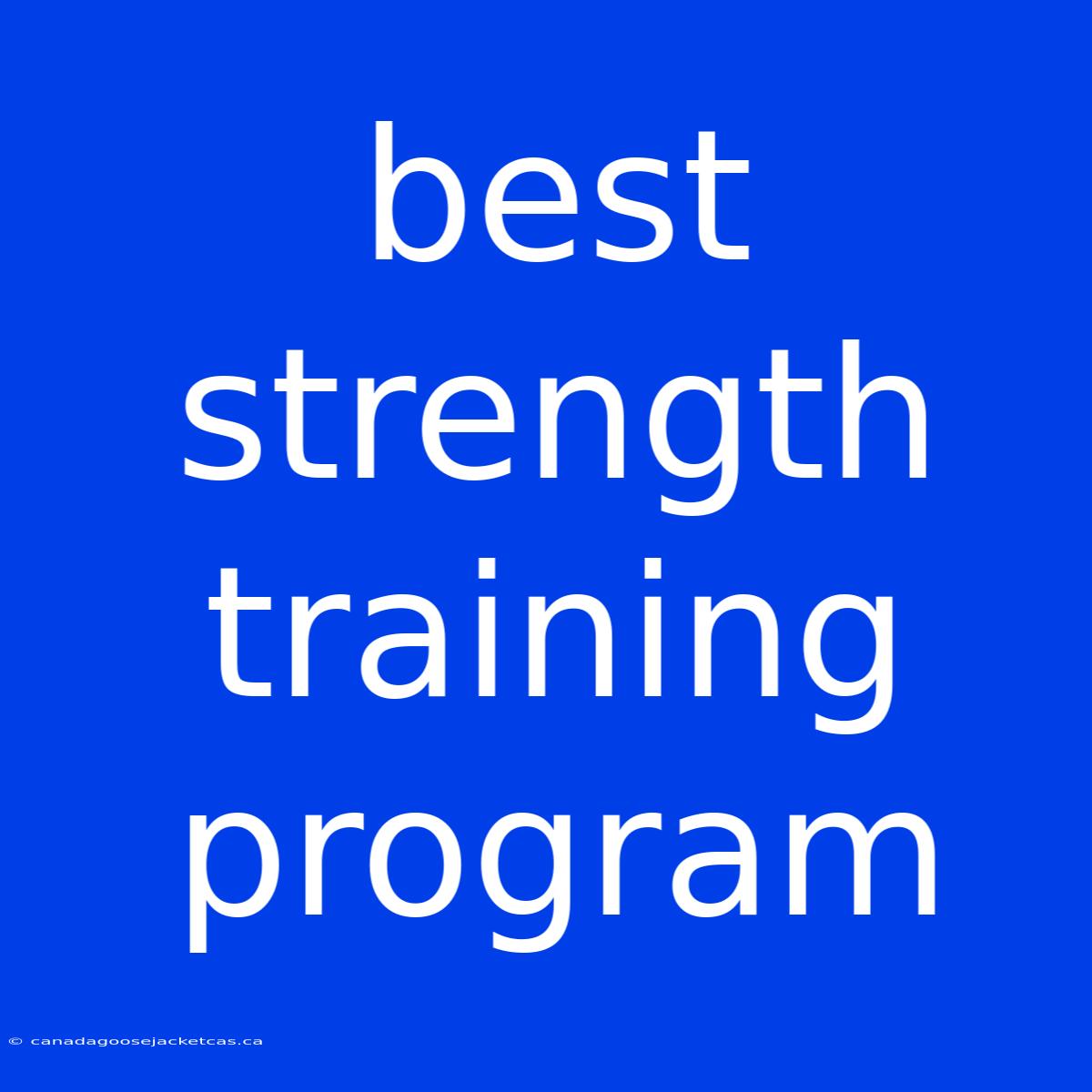 Best Strength Training Program