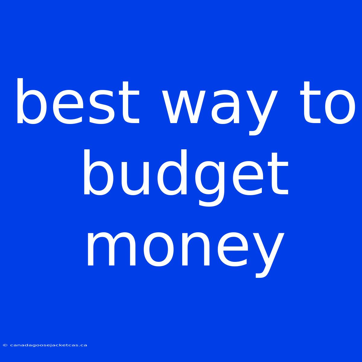 Best Way To Budget Money